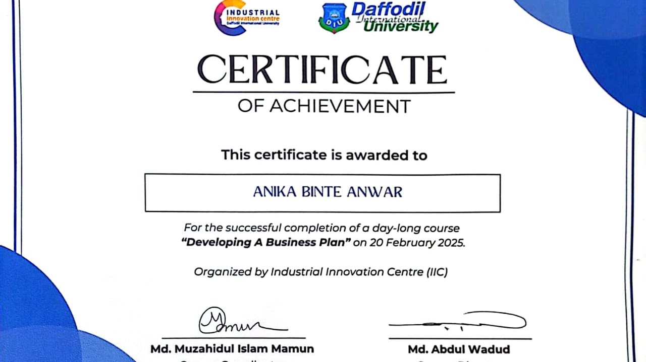 Certificate awarded to Anika Binte Anwar for Developing a Business Plan